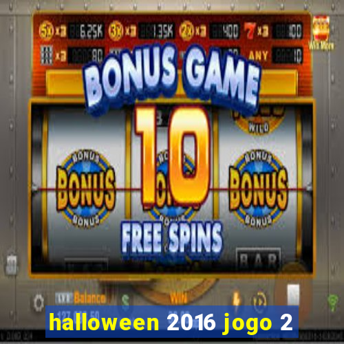 halloween 2016 jogo 2